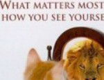 What matters most is how you see yourself 150x115 1 - The Holiday Survival Guide For Recent Breakups